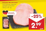 Aktuelles Kasseler-Minutensteak Angebot bei Netto Marken-Discount in Halle (Saale) ab 2,99 €