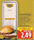 Fleischkäsebrät von Tischfertig für 2,49 € bei E center im Angebot Fleischkäsebrät von Tischfertig im aktuellen E center Prospekt