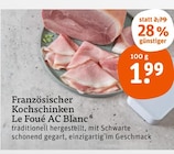 Französischer Kochschinken Angebote von Le Foué AC Blanc bei tegut Oberursel für 1,99 €