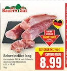 Bauern Gut Schweinefilet lang im aktuellen E center Prospekt