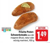Frische Puten-Schwenksteaks im Angebot bei E center in Konstanz Frische Puten-Schwenksteaks Angebote bei E center Konstanz für 1,49 €