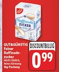 Feiner Raffinadezucker von GUT&GÜNSTIG für 0,99 € bei EDEKA im Angebot Feiner Raffinadezucker von GUT&GÜNSTIG im aktuellen EDEKA Prospekt