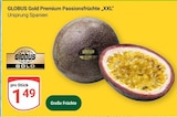 Premium Passionsfrüchte Angebote von Globus Gold bei GLOBUS Krefeld für 1,49 €