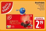Kirsch Pralinés von Gut & Günstig im aktuellen EDEKA Prospekt für 2,19 €