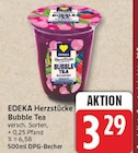 Bubble Tea von EDEKA Herzstücke für 3,29 € bei EDEKA im Angebot Bubble Tea von EDEKA Herzstücke im aktuellen EDEKA Prospekt