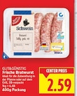 Aktuelles Frische Bratwurst Angebot bei E center in Berlin ab 2,59 €