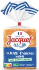Maxi tranches sans sucres ajoutés - JACQUET en promo à 2,76 € chez Supermarchés Match Maxi tranches sans sucres ajoutés - JACQUET dans le catalogue Supermarchés Match