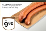 Käsewiener im Angebot bei GLOBUS in Salzgitter Käsewiener Angebote von Globus bei GLOBUS Salzgitter für 9,90 €