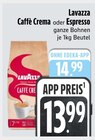 E xpress Starnberg - Caffè Crema Angebot im Prospekt Caffè Crema bei E xpress im Starnberg Prospekt für 13,99 €