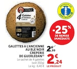 Galettes à l'ancienne au blé noir - Creperie de Guerledan dans le catalogue Super U