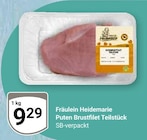 Puten Brustfilet Teilstück im Angebot bei GLOBUS in Bruchsal Puten Brustfilet Teilstück Angebote von Fräulein Heidemarie bei GLOBUS Bruchsal für 9,29 €