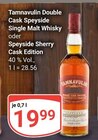 Double Cask Speyside Single Malt Whisky Angebote von Tamnavulin bei GLOBUS Bochum für 19,99 €