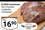Sauerbraten im Angebot bei GLOBUS in Zwickau Sauerbraten Angebote von Globus bei GLOBUS Zwickau für 16,90 €
