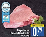 Bayerische Puten-Oberkeule im EDEKA Prospekt Bayerische Puten-Oberkeule im aktuellen EDEKA Prospekt für 0,79 €