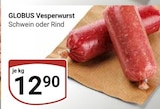 GLOBUS Zell - Vesperwurst Angebot im Prospekt Vesperwurst bei GLOBUS im Zell Prospekt für 12,90 €