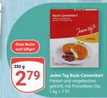 Back-Camembert Angebote von Jeden Tag bei GLOBUS Erlangen für 2,79 €