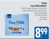 Feine Milde Kaffee von Tchibo im aktuellen E xpress Prospekt für 8,99 €