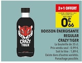 Boisson énergisante Regular - Crazy Tiger en promo chez Supeco Boisson énergisante Regular - Crazy Tiger dans le catalogue Supeco