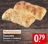 Focacciotto Rosmarin im Angebot bei famila Nordost in Kiel Focacciotto Rosmarin Angebote von Marktbäckerei bei famila Nordost Kiel für 0,79 €