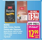 Bella Crema im Angebot bei EDEKA in Potsdam Bella Crema Angebote von Melitta bei EDEKA Potsdam für 12,99 €