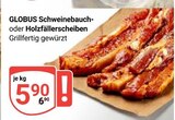 Aktuelle Schweinefleisch Angebote bei GLOBUS in Jena Aktuelles Schweinebauch Angebot bei GLOBUS in Jena ab 5,90 €
