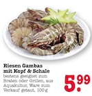 Riesen Gambas mit Kopf & Schale von  im aktuellen E center Prospekt für 5,99 €