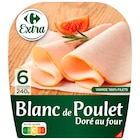 Blanc de poulet doré au four - CARREFOUR EXTRA - Carrefour Market à Meudon Blanc de poulet doré au four - CARREFOUR EXTRA en promo chez Carrefour Market Meudon à 1,97 €