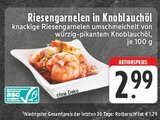 E center Köln - Riesengarnelen in Knoblauchöl Angebot im Prospekt Riesengarnelen in Knoblauchöl bei E center im Köln Prospekt für 2,99 €