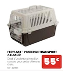 Panier de transport Atlas 30 - Ferplast - Animalis à Nanterre Panier de transport Atlas 30 - Ferplast en promo chez Animalis Nanterre à 55,00 €
