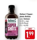 Supershots Antiox Angebote von hohes C bei E center Speyer für 1,99 €