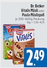 Vitalis Müsli von Dr. Oetker im aktuellen EDEKA Prospekt für 2,49 €