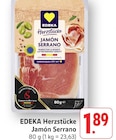 EDEKA - Herzstücke Jamón Serrano Angebot im Prospekt Herzstücke Jamón Serrano bei EDEKA im Prospekt "" für 1,89 €
