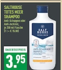 Totes Meer Shampoo Anti-Schuppen Angebote von SALTHOUSE bei Marktkauf Duisburg für 3,95 €