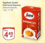 Intermezzo Espresso im Angebot bei GLOBUS in Saarlouis Intermezzo Espresso Angebote von Segafredo Zanetti bei GLOBUS Saarlouis für 4,49 €