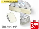 E center Lahr - Tomme de Chevre Cendrée Angebot im Prospekt Tomme de Chevre Cendrée bei E center im Lahr Prospekt für 3,99 €