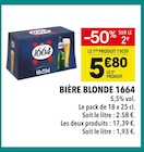 Bière Blonde - 1664 - Supeco à Versailles Bière Blonde - 1664 en promo chez Supeco Versailles à 5,80 €