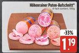 Aktuelle Pute Angebote bei E xpress in München Aktuelles Puten-Aufschnitt Angebot bei E xpress in München ab 1,19 €