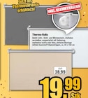Thermo-Rollo im Angebot bei Wilhelm Pelster GmbH & Co. KG in Marl Thermo-Rollo Angebote bei Wilhelm Pelster GmbH & Co. KG Marl für 19,99 €