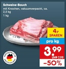 Schweine-Bauch im Angebot bei Netto Marken-Discount in Albstadt Schweine-Bauch Angebote bei Netto Marken-Discount Albstadt für 3,99 €