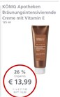 LINDA Haar - Apotheken Bräunungsintensivierende Creme mit Vitamin E Angebot im Prospekt Apotheken Bräunungsintensivierende Creme mit Vitamin E bei LINDA im Haar Prospekt für 13,99 €