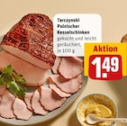 Polnischer Kesselschinken Angebote von Tarczynski bei REWE Hamm für 1,49 €