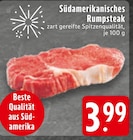 Südamerikanisches Rumpsteak Angebote bei EDEKA Ratingen für 3,99 €