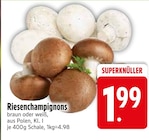 Riesenchampignons braun  im aktuellen EDEKA Prospekt für 1,99 €
