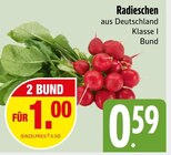 Radieschen im Angebot bei EDEKA in Ingolstadt Radieschen Angebote bei EDEKA Ingolstadt für 1,00 €
