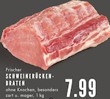 Aktuelles Frischer SCHWEINERÜCKENBRATEN Angebot bei EDEKA in Bochum ab 7,99 €