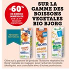 -60% de remise immédiate sur le 2ème produit identique sur la gamme des boissons végétales Bio Bjorg - Bjorg dans le catalogue U Express