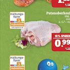 Putenoberkeule im Angebot bei Marktkauf in Hof Putenoberkeule Angebote bei Marktkauf Hof für 0,99 €