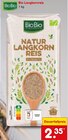 Bio Langkornreis im Angebot bei Netto Marken-Discount in Bremerhaven Bio Langkornreis Angebote von BioBio bei Netto Marken-Discount Bremerhaven für 2,35 €