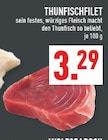 Aktuelle Thunfisch Angebote bei Marktkauf in Dortmund Aktuelles Thunfischfilet Angebot bei Marktkauf in Dortmund ab 3,29 €