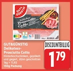 Delikatess-Prosciutto Cotto von GUT&GÜNSTIG für 1,79 € bei EDEKA im Angebot Delikatess-Prosciutto Cotto von GUT&GÜNSTIG im aktuellen EDEKA Prospekt
